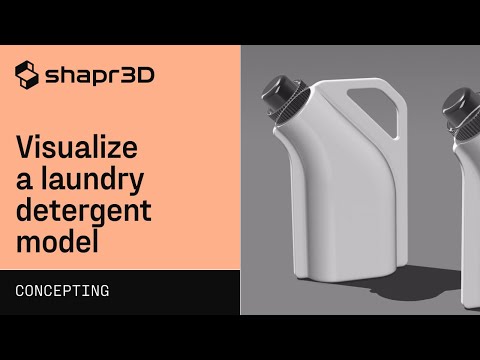 Visualize a laundry detergent model | Shapr3D Concepting Fundamentals