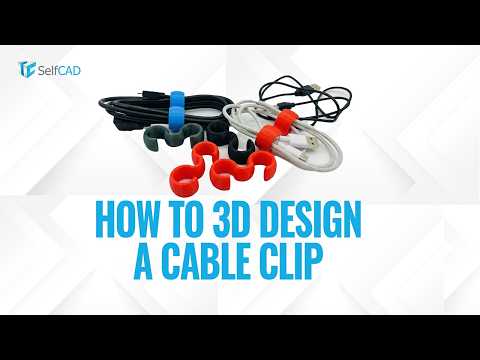 How to 3D Design a Cable Clip in SefCAD