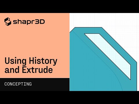 Using History and Extrude | Shapr3D Concepting Fundamentals