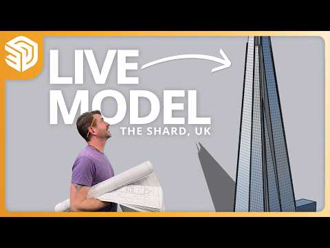 Modeling The Shard, UK’s super-tall skyscraper | SketchUp LIVE