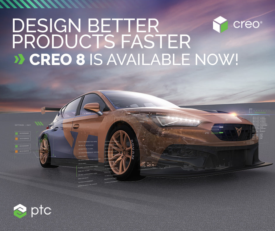 Design Better Products and Faster with the New Creo 8