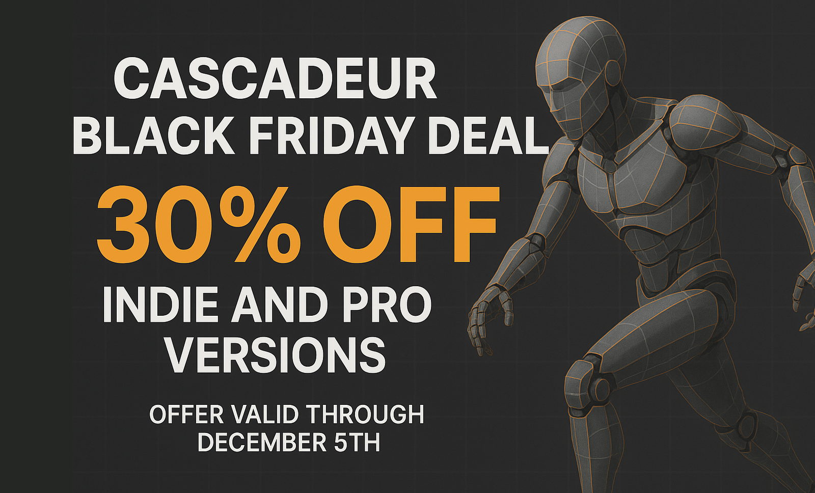 Cascadeur Black Friday Promotion