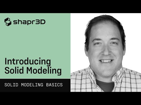 Introduction to Solid Modeling