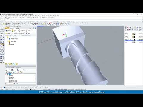 CAMJam #333: 4 Axis Setups in RhinoCAM and VisualCAM