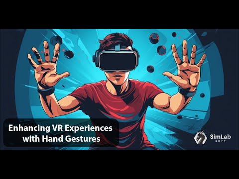 Hand gestures tutorial for SimLab VR Viewer