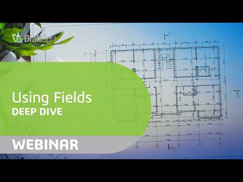 Using Fields Deep Dive