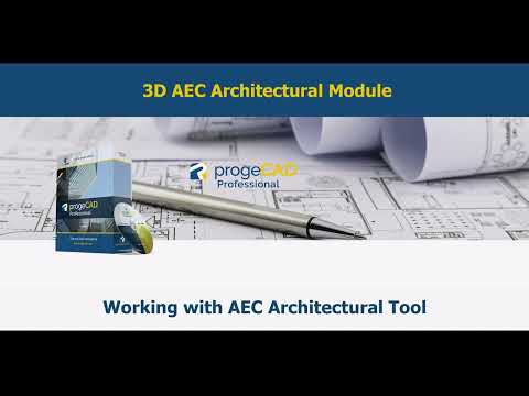 progeCAD AEC Architectural Tool:  Working with AEC tutorial