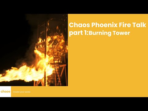 Chaos Phoenix Fire Talk - Part 1:Burning Tower