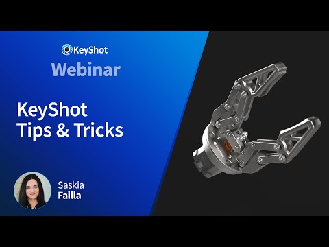 KeyShot Webinar - Tips & Tricks to Optimize Your Workflow