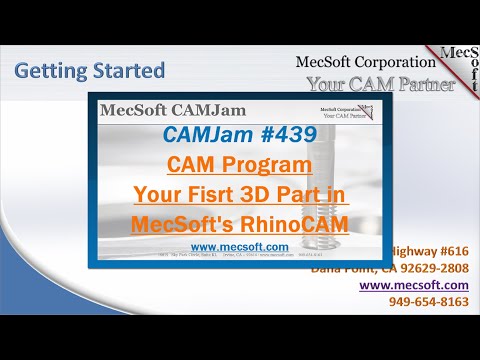 CAMJam #439: Program your First 3D Part in RhinoCAM