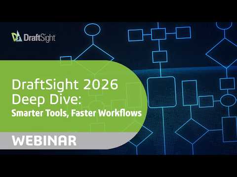DraftSight 2026 Deep Dive: Smarter Tools, Faster Workflows