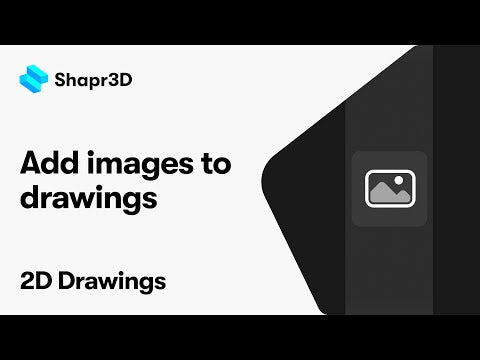 Shapr3D Manual - Add images to drawings | 2D Drawings