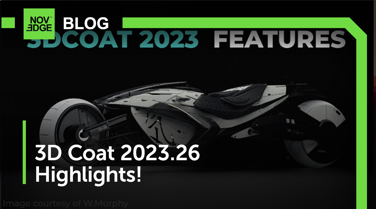 3DCoat 2023.26 New Updates!
