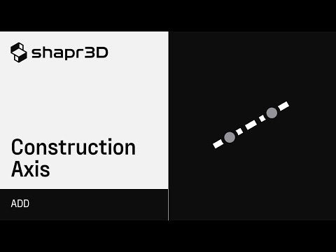 Shapr3D Manual - Construction Axis | Add