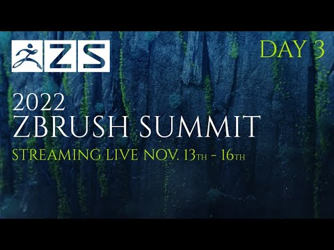 The 2022 ZBrush Summit - Day 3