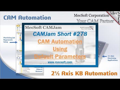 CAMJam Short #278: CAM Automation Using Default Parameters