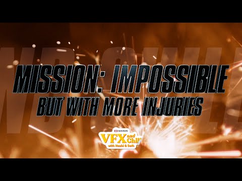 VFX and Chill | Mission: Impossible but with more injuries