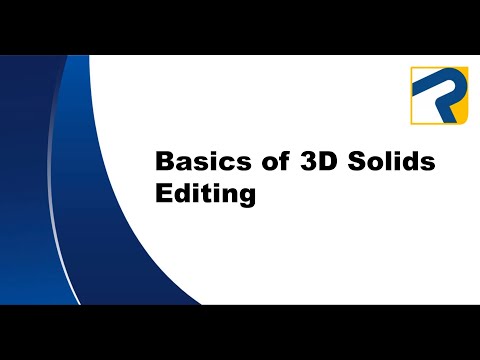 Solid Editing 2.3 - progeCAD 3D Basics – Basics of 3D Solids Editing