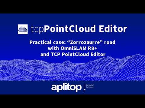 Practical Case: Zorrozaurre Road with OmniSLAM R8+ and tcp PointCloud Editor