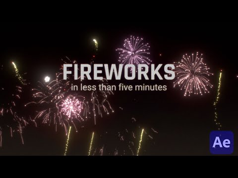 Fireworks Tutorial IN LESS THAN FIVE MINUTES