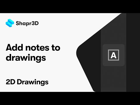 Shapr3D Manual - Add notes to drawings | 2D Drawings