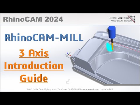 RhinoCAM 2024: Introduction to 3 Axis Machining