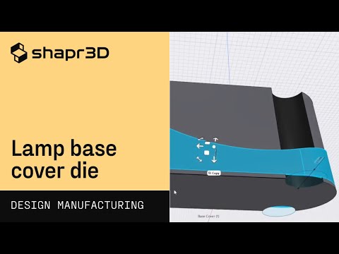 Lamp base cover die | Shapr3D Design for Manufacturing