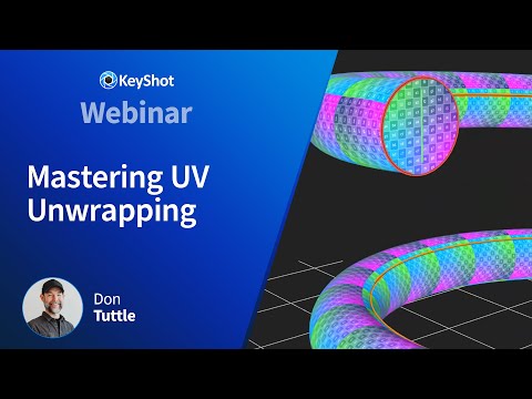 KeyShot Webinar - Mastering UV Unwrapping