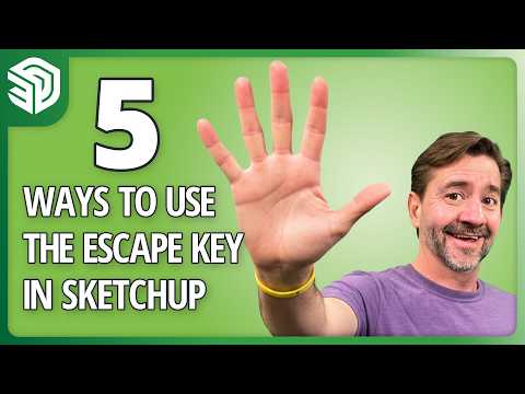 5 Ways to Use the Escape Key in SketchUp