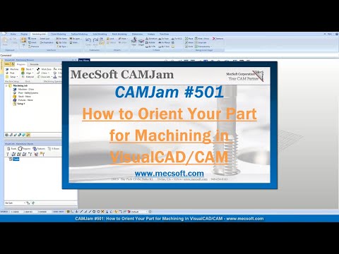 CAMJam #501: How to Easily Orient Your Part in VisualCAD/CAM