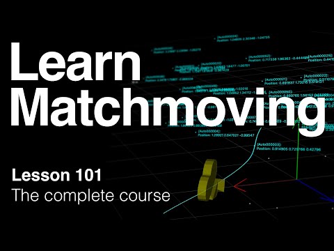 Crash Course in Matchmoving Essentials: Lesson 101