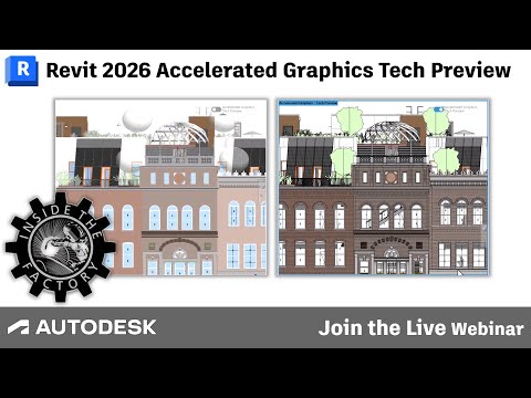 Revit Technology Conference Accelerated Graphics Tech Preview in Revit 2026 Webinar