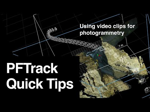 Photogrammetry From Video PFTrack Quick Tips: Using video clips for photogrammetry