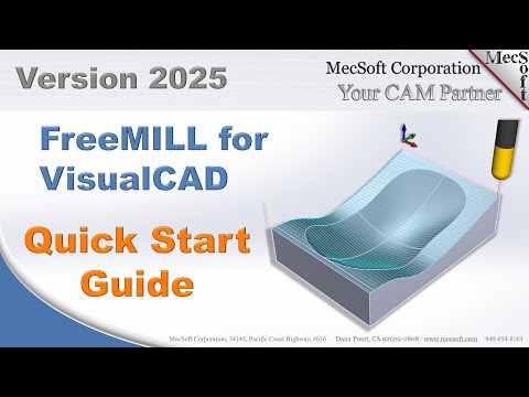 FreeMILL 2025 Quick Start for VisualCAD