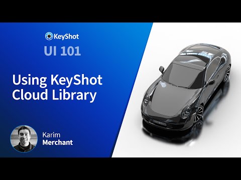 How to Get Started with KeyShot - Using KeyShot Cloud Library