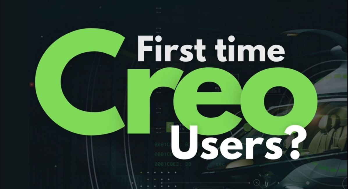 First Time Creo Users?
