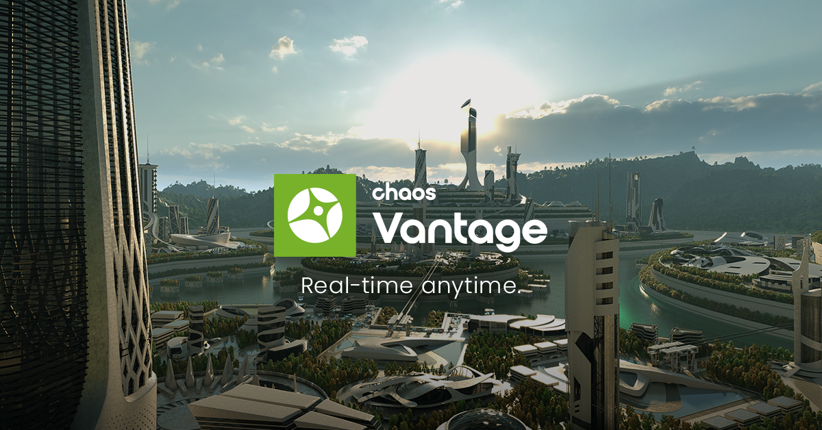 Announcing Chaos Vantage, The Fastest Route To Real-Time