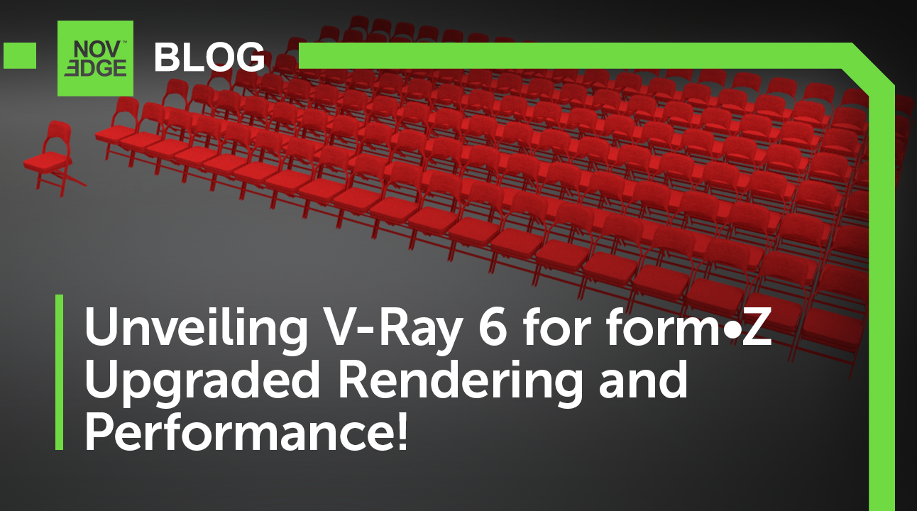 Unveiling V-Ray 6 for form•Z: Upgraded Rendering with New Features and Performance Enhancements