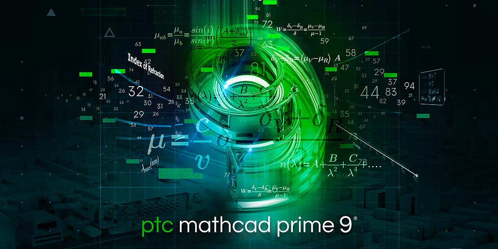 PTC Mathcad Prime 9 is Here!