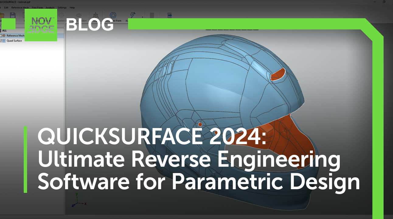 QUICKSURFACE 2024: The Ultimate Reverse-Engineering Software for Parametric Design