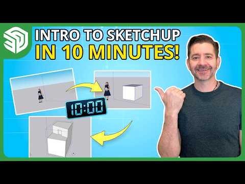 An Intro to SketchUp in Just 10 Minutes!