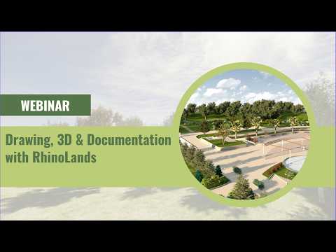 Landscape Design Drawing, 3D Modeling & Documentation with RhinoLands