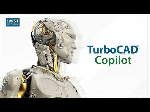 What's New in TurboCAD® 2024.1? TurboCAD® Copilot