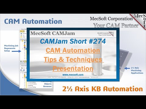 CAMJam Short #274: CAM Automation Presentation for MecSoft CAM