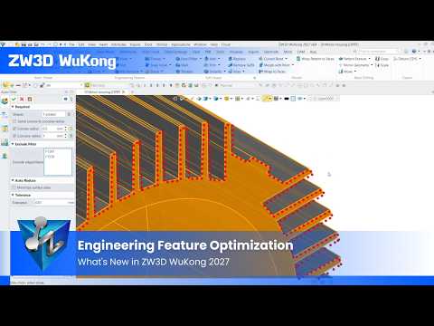 ZW3D WuKong 2027: Enhanced Engineering Design Productivity
