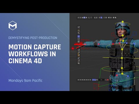 Demystifying Post-Production: Motion Capture Workflows in Cinema 4D