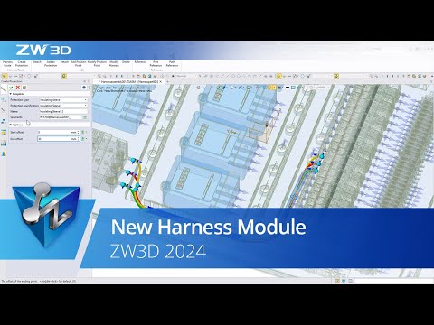 New Harness Module | ZW3D 2024 Official