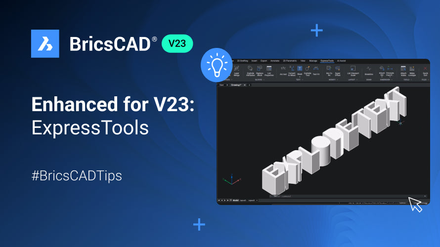 Exploring the ExpressTools in BricsCAD V23