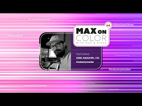 Max on Color | Tips and tricks for grading documentary projects with Gino Amadori, CSI