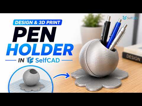 How to Design a Simple 3D Printable Pen Holder in SelfCAD